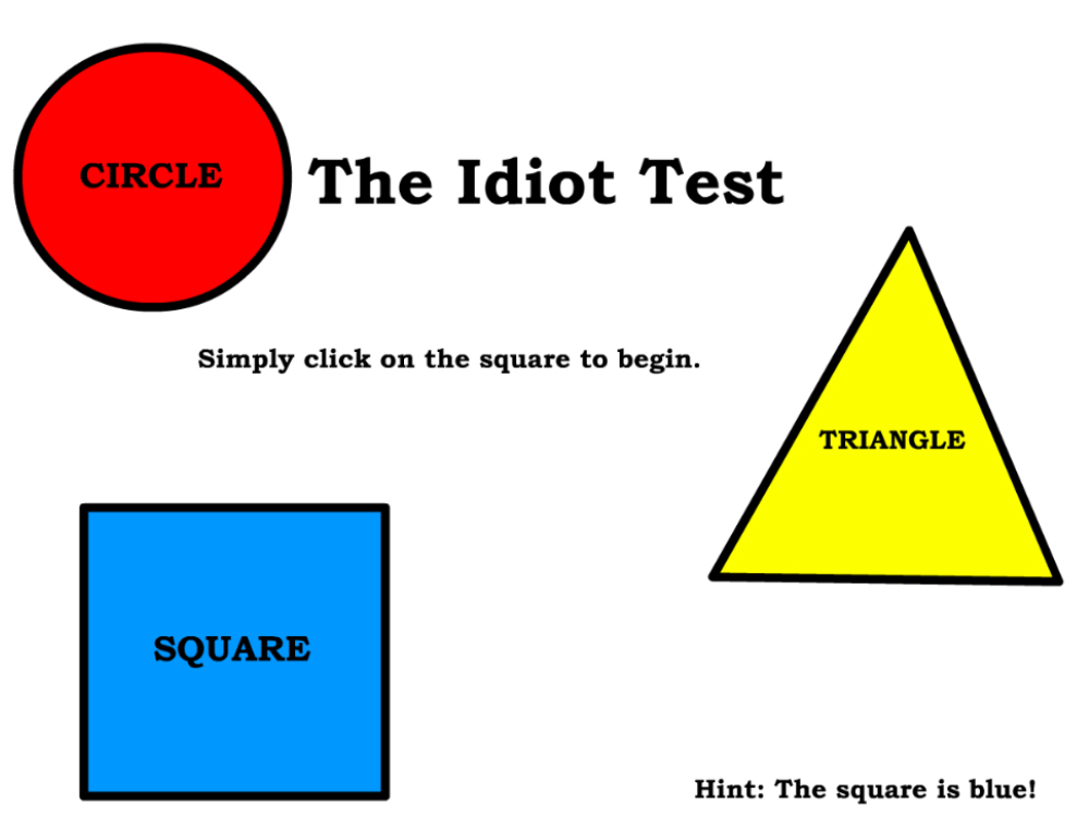 The Idiot Test